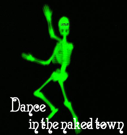Dance in the naked town